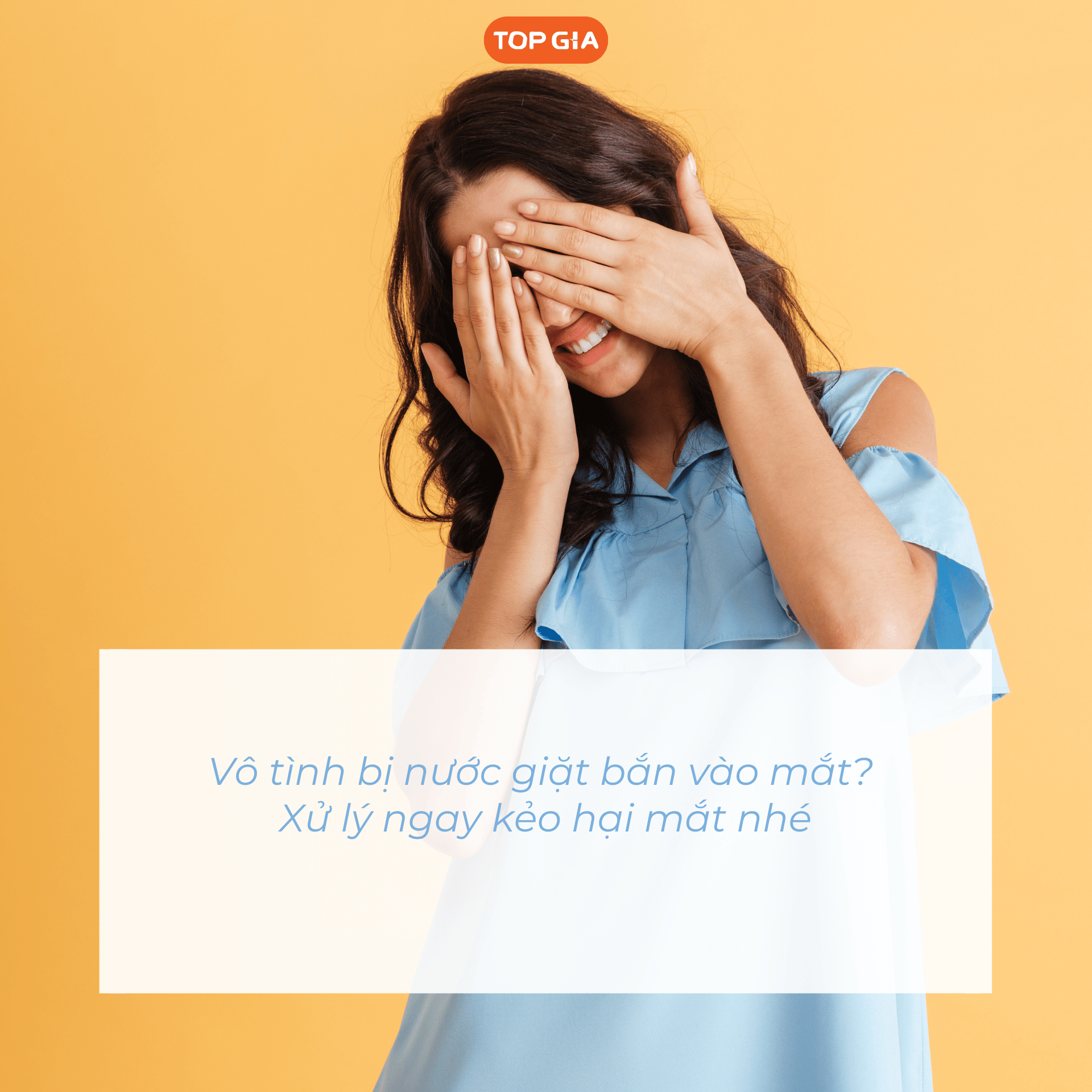 Vô tình bị nước giặt bắn vào mắt? Xử lý ngay kẻo hại mắt nhé!