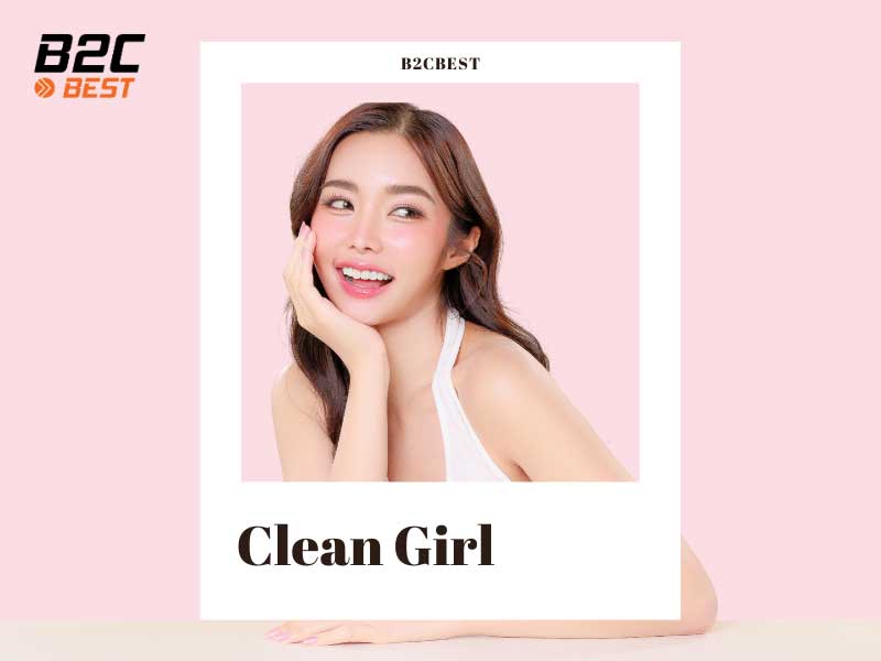 “Clean Girl” Style Và Bí Quyết Chăm Sóc Cơ Thể Từ Những Điều Nhỏ Nhất