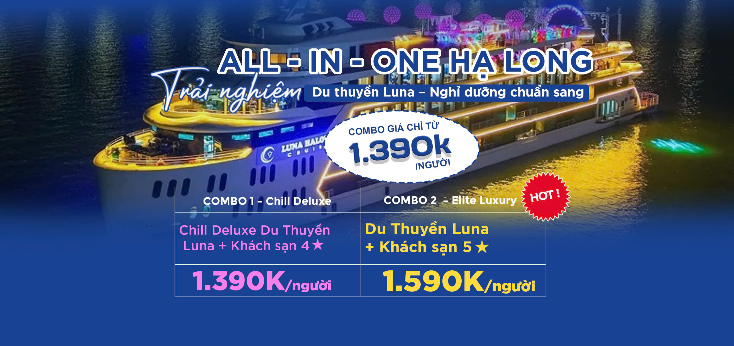 Combo du lịch Hạ Long 2 ngày 1 đêm: Du thuyền Luna + Khách sạn 4, 5 sao
