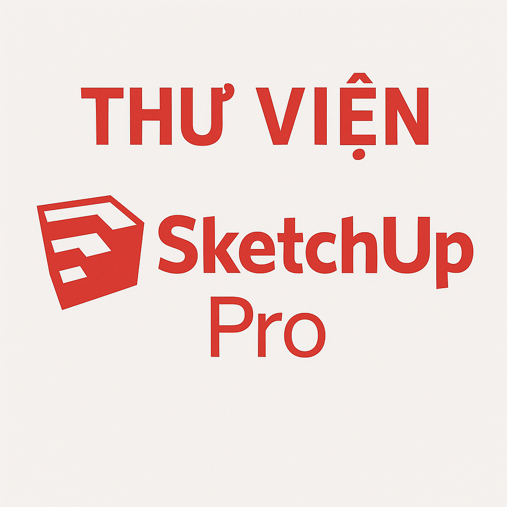 Thư Viện Sketchup Pro