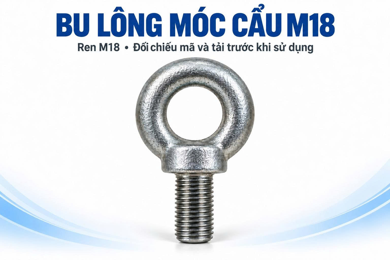 Bu lông móc cẩu M18