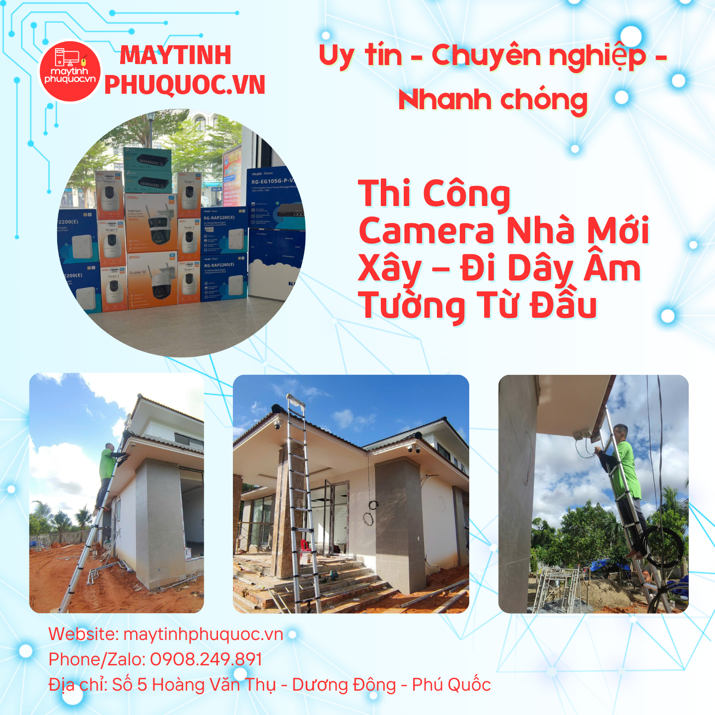Thi Công Camera Nhà Mới Xây – Đi Dây Âm Tường Từ Đầu – Dịch Vụ Lắp Đặt Camera Phú Quốc | Máy Tính Phú Quốc | Vi Tính Hải Đăng