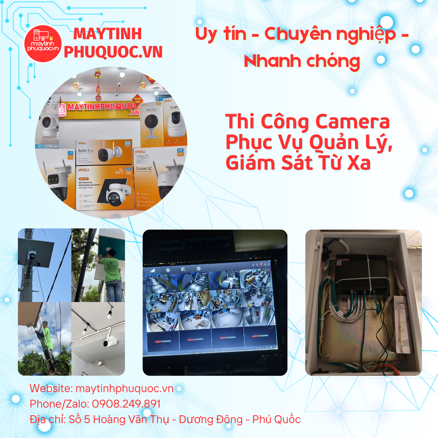 Thi Công Camera Phục Vụ Quản Lý, Giám Sát Từ Xa – Dịch Vụ Lắp Đặt Camera Phú Quốc | Máy Tính Phú Quốc | Vi Tính Hải Đăng