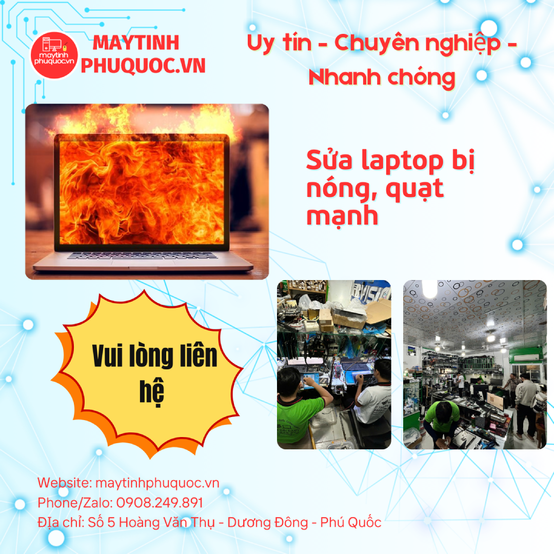 Sửa laptop bị nóng, quạt chạy mạnh - Dịch Vụ Sửa Chữa Laptop Phú Quốc | Máy Tính Phú Quốc | Vi Tính Hải Đăng
