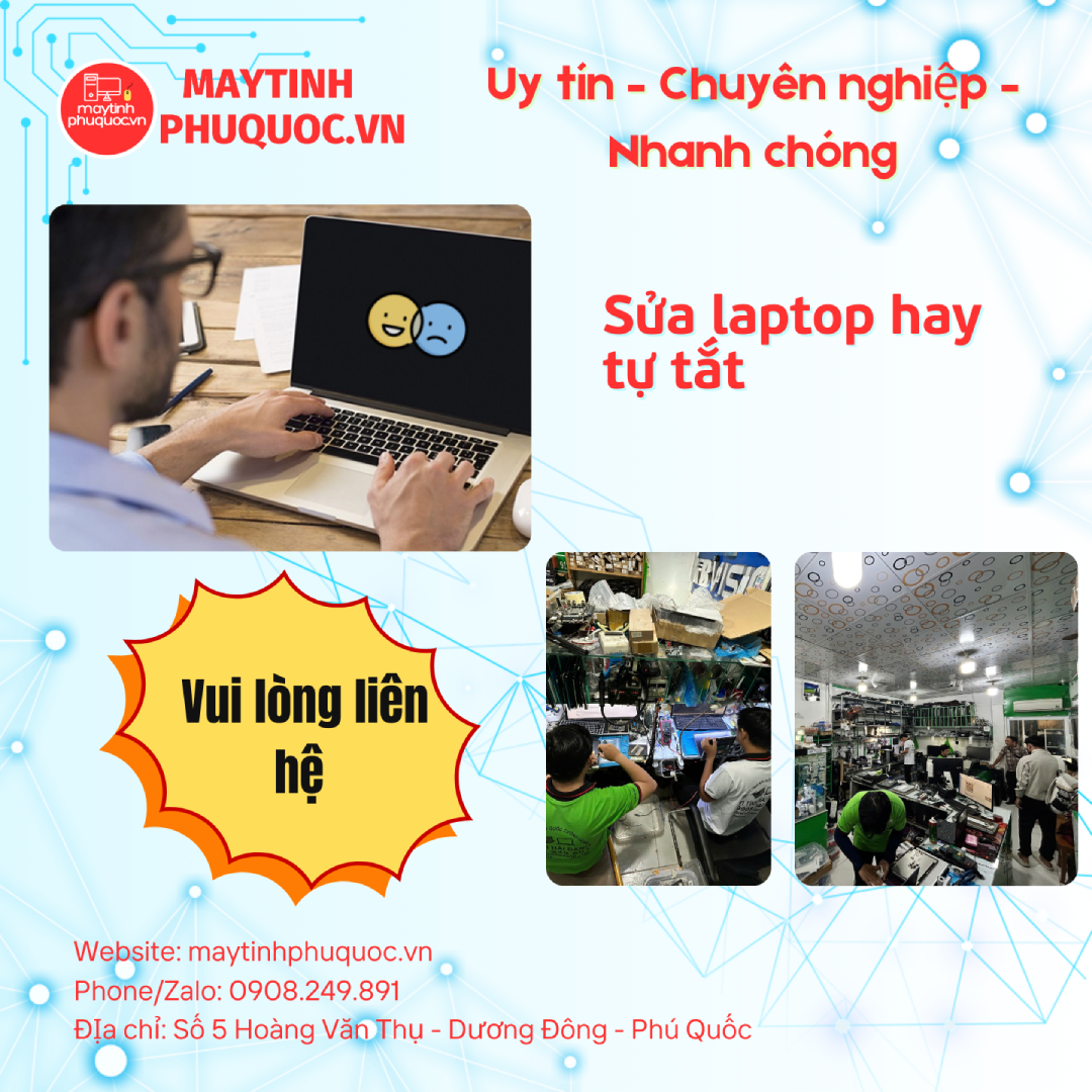 Sửa laptop hay tự tắt - Dịch Vụ Sửa Chữa Laptop Phú Quốc | Máy Tính Phú Quốc | Vi Tính Hải Đăng