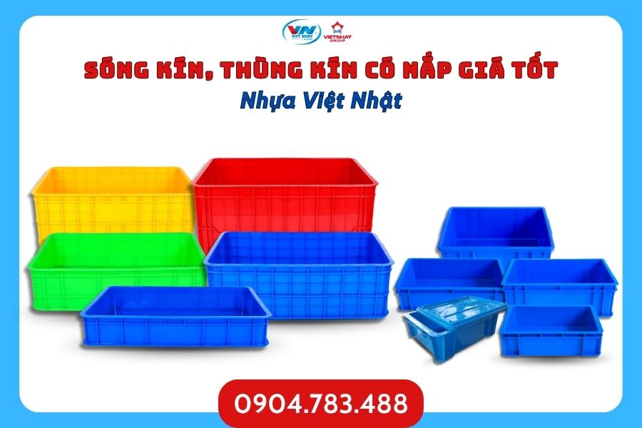 Sóng kín, thùng kín có nắp giá tốt - Nhựa Việt Nhật