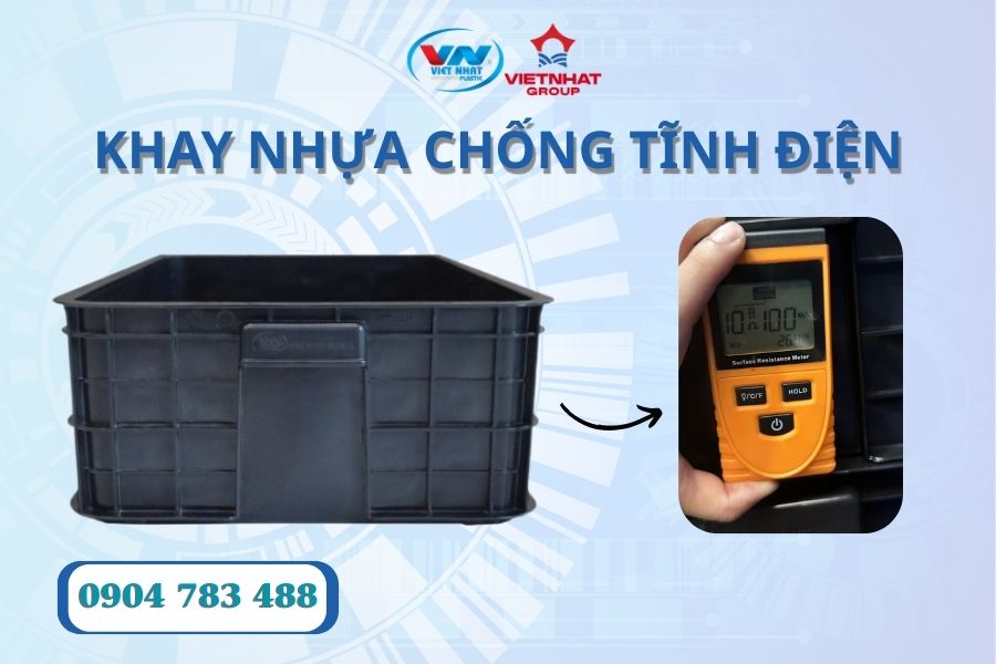 Khay nhựa chống tĩnh điện: Lợi ích và ứng dụng