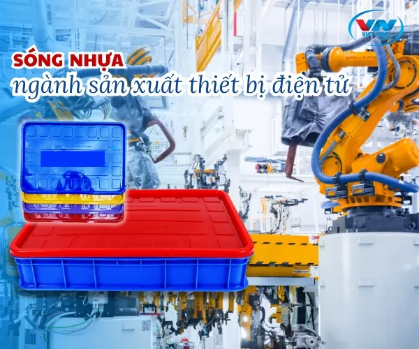 song-nhua-trong-nganh-san-xuat-thiet-bi-dien-tu