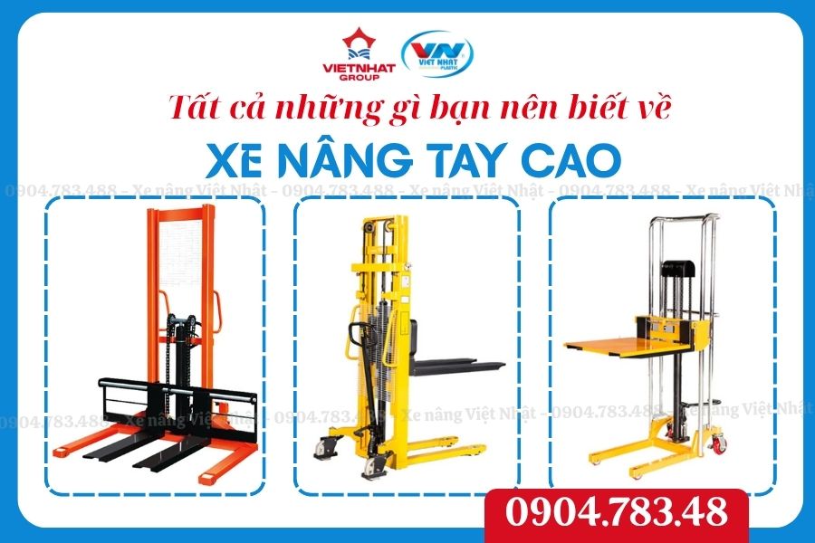 Tất tần tật về xe nâng tay cao bạn nên biết