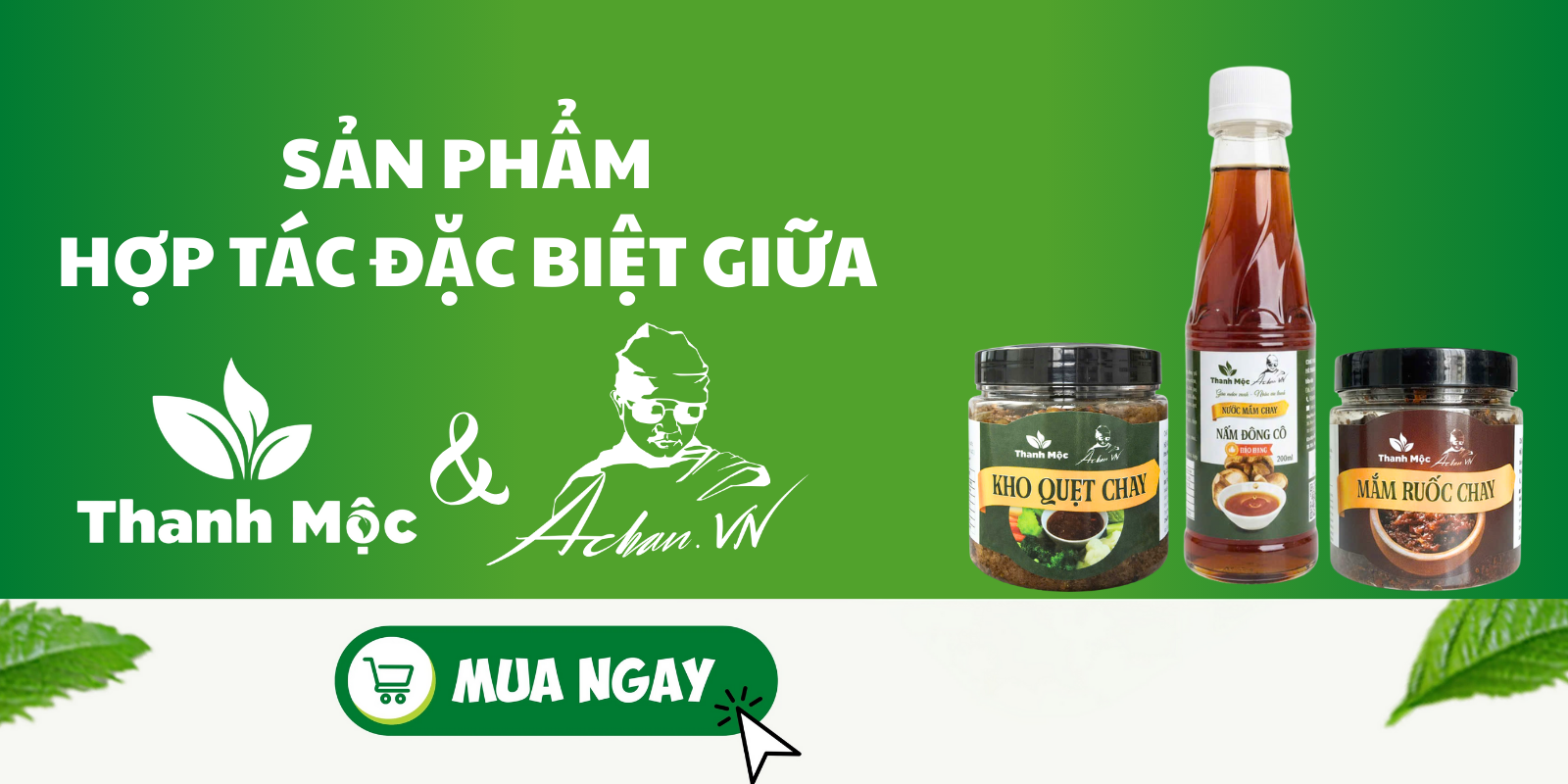 SẢN PHẨM ĐẶC BIỆT HỢP TÁC GIỮA THANH MỘC & ACHANSHOP
