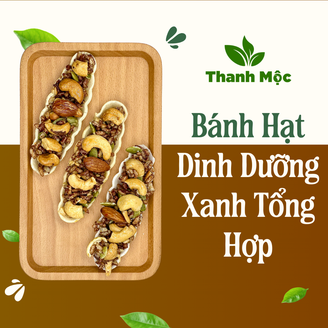 Bánh Hạt Dinh Dưỡng Xanh Tổng Hợp