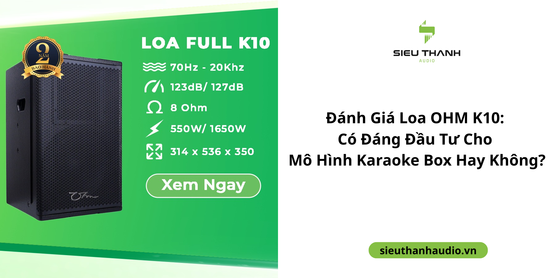 Đánh Giá Loa OHM K10: Có Đáng Đầu Tư Cho Mô Hình Karaoke Box Hay Không?