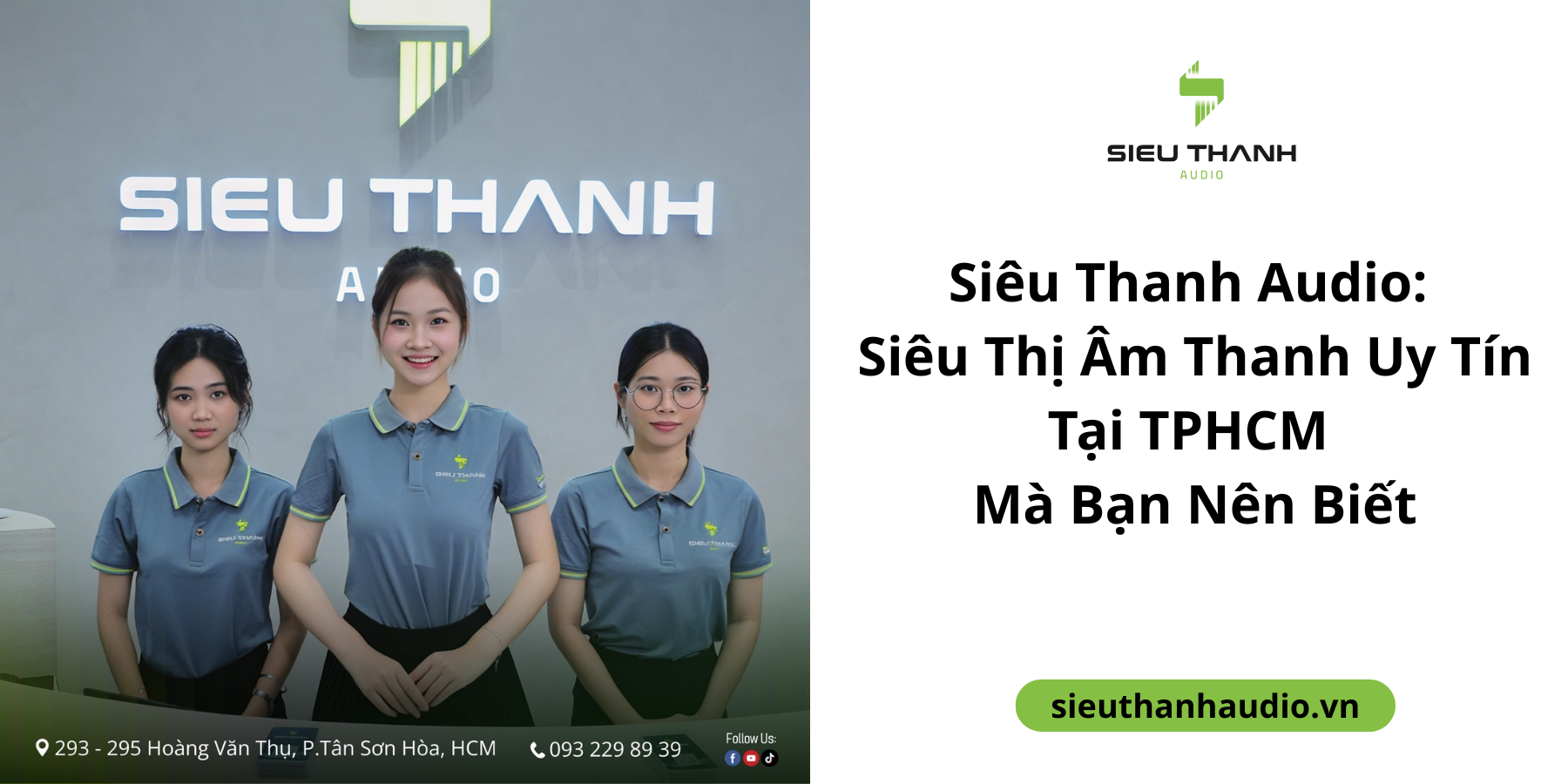 Siêu Thanh Audio: Siêu Thị Âm Thanh Uy Tín Tại TPHCM Mà Bạn Nên Biết