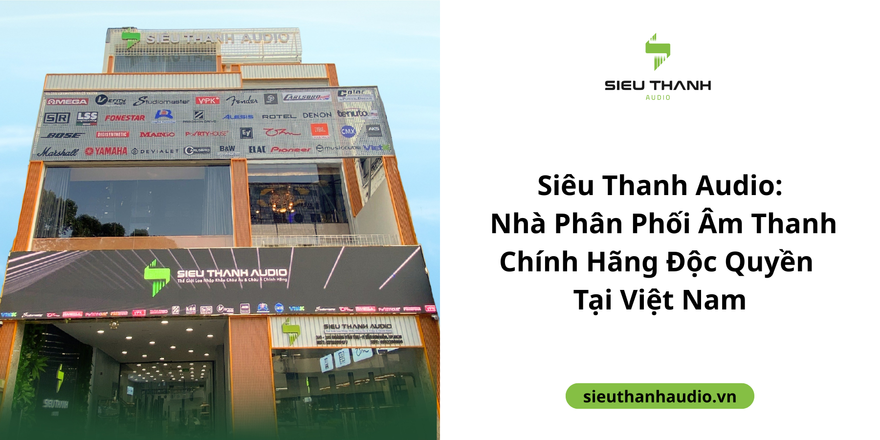 Siêu Thanh Audio Nhà Phân Phối Âm Thanh Chính Hãng Độc Quyền Tại Việt Nam