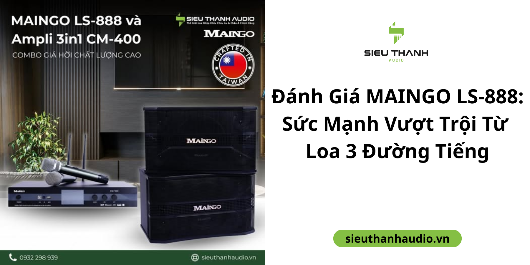 Đánh Giá MAINGO LS-888: Sức Mạnh Vượt Trội Từ Loa 3 Đường Tiếng