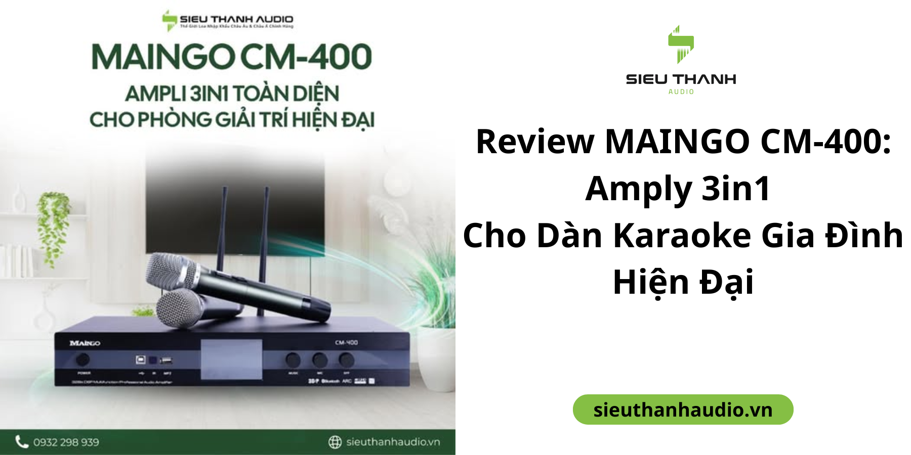 Review MAINGO CM-400: Amply 3in1 Gọn Gàng Cho Dàn Karaoke Gia Đình Hiện Đại