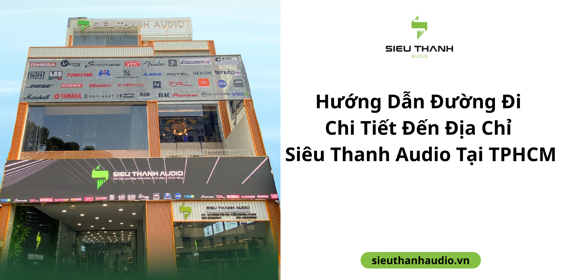 Hướng Dẫn Đường Đi Chi Tiết Đến Địa Chỉ Siêu Thanh Audio Tại TPHCM