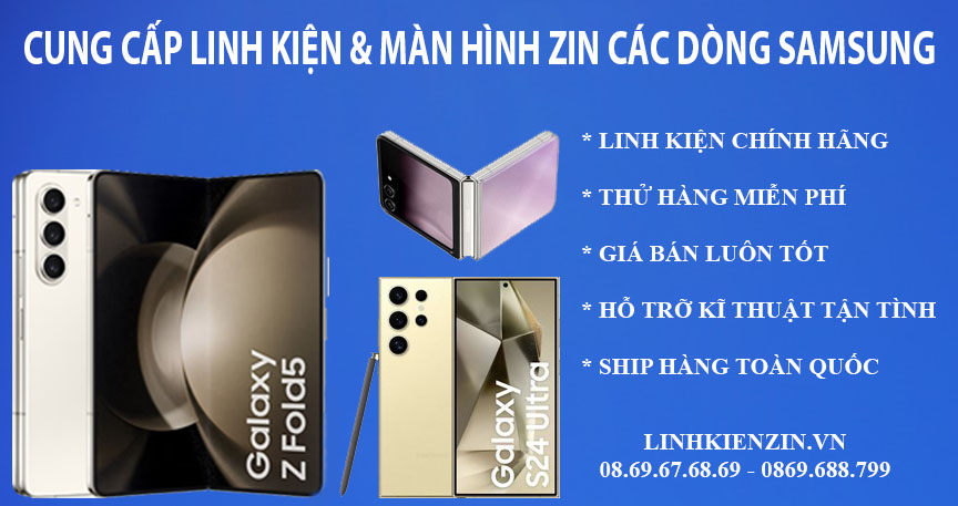 Địa chỉ uy tín cung cấp màn hình điện thoại ZIN cho Samsung, Xiaomi, OPPO...vv