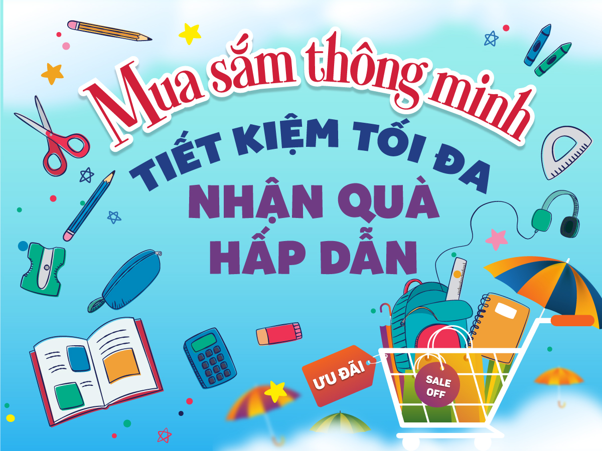 Chương Trình Khuyến Mãi Siêu HOT: Mua Sắm Thông Minh - Tiết Kiệm Tối Đa - Nhận Quà Hấp Dẫn