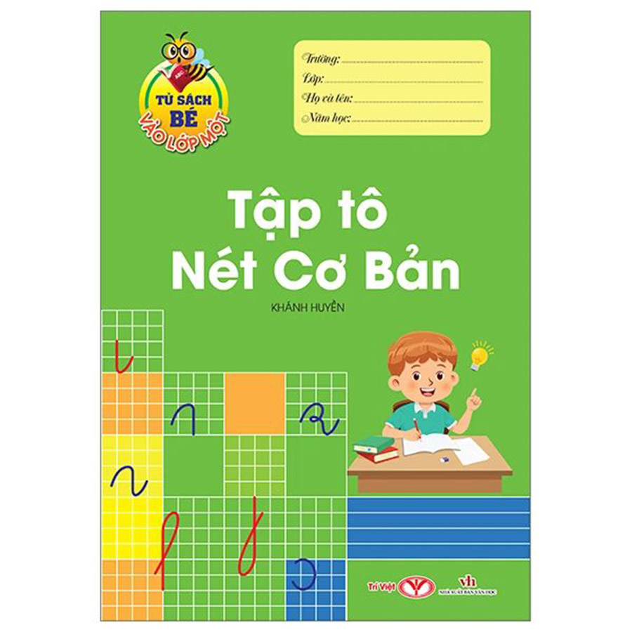 Tủ Sách Bé Vào Lớp Một - Tập Tô Nét Cơ Bản
