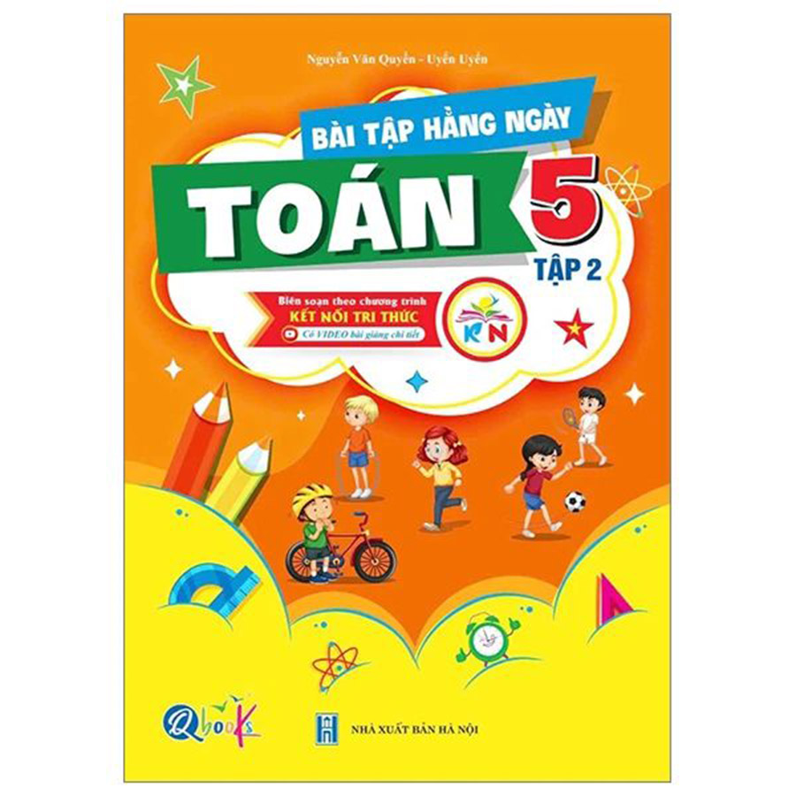 Bài Tập Hằng Ngày Toán Lớp 5 Tập 2 (Chương Trình Sách Giáo Khoa Kết Nối Tri Thức Với Cuộc Sống)