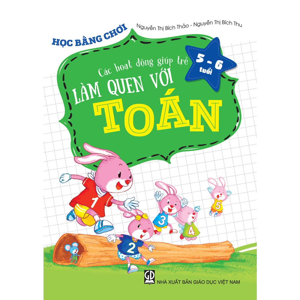 Học bằng chơi - Các hoạt động giúp trẻ 5-6 tuổi làm quen với toán