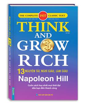 Think And Grow Rich - 13 Nguyên Tắc Nghĩ Giàu Làm Giàu