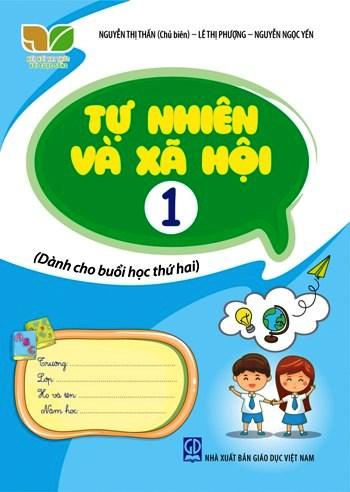 Tự Nhiên Và Xã Hội Lớp 1 (Dành Cho Buổi Học Thứ Hai)