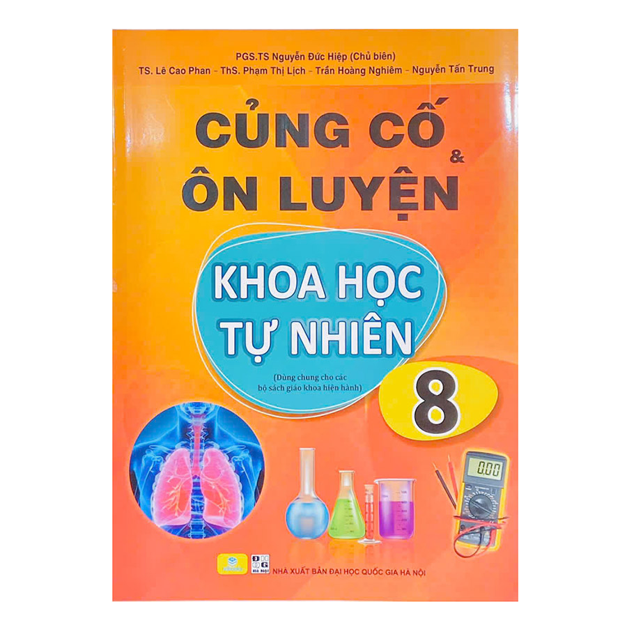 Củng Cố Và Ôn Luyện Khoa Học Tự Nhiên Lớp 8 (Chương Trình Mới)
