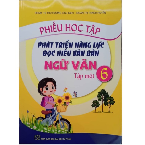 Phiếu Học Tập Phát Triển Năng Lực Đọc Hiểu Văn Bản Ngữ Văn Lớp 6 Tập 1