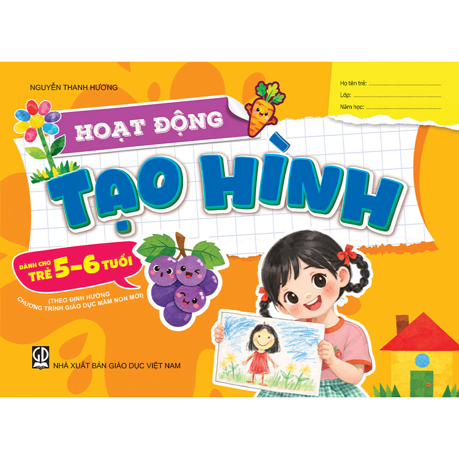 Hoạt Động Tạo Hình (Dành Cho Trẻ 5 - 6 Tuổi)