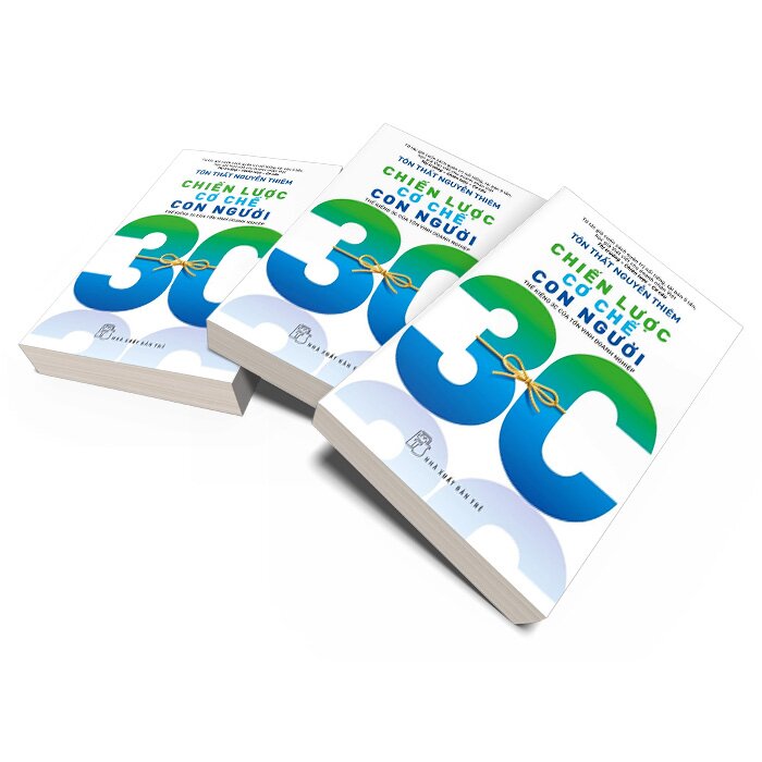Chiến Lược - Cơ Chế - Con Người - Thế Kiềng 3C Của Tồn Vinh Doanh Nghiệp