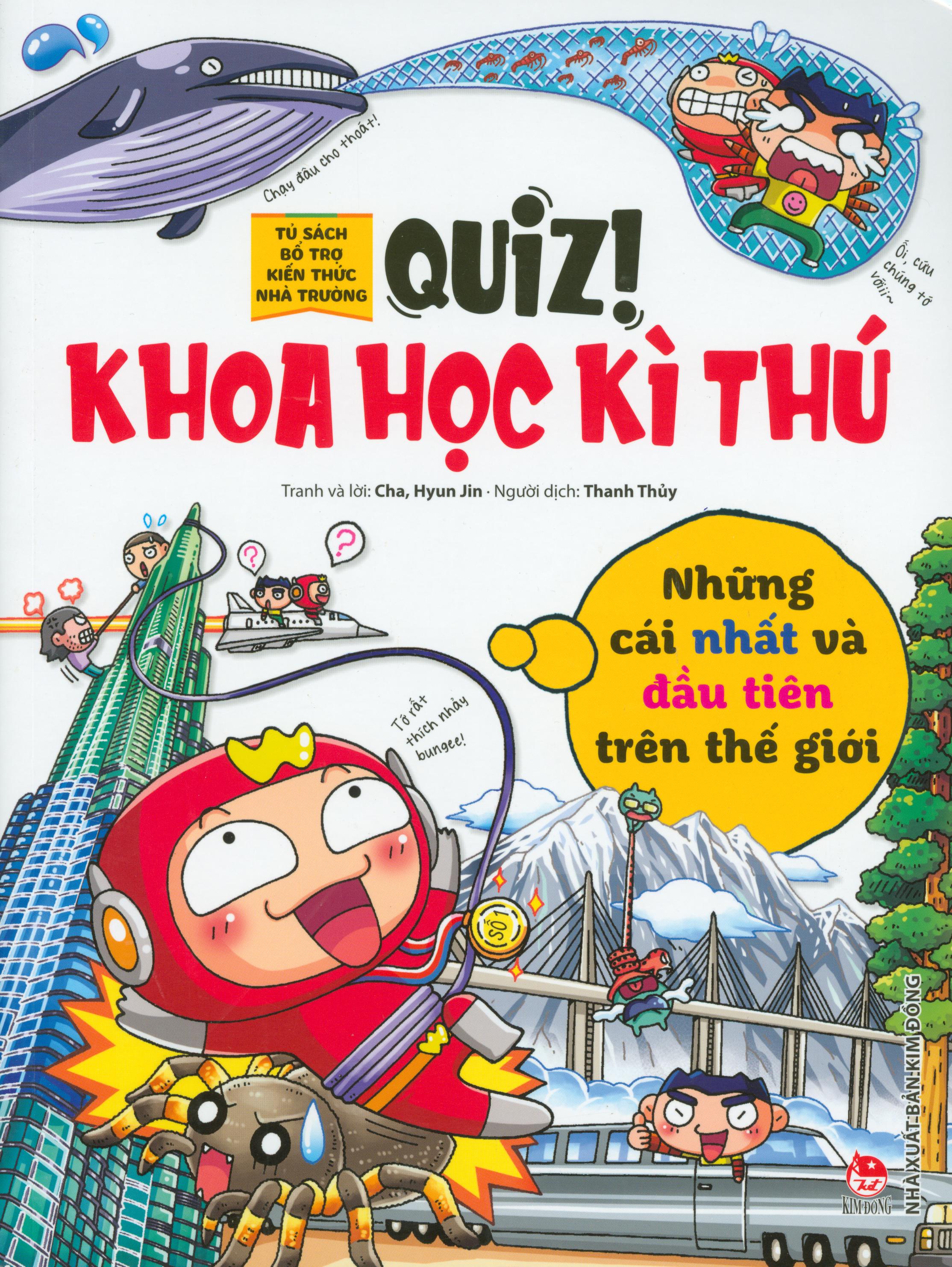 Quiz! Khoa Học Kì Thú - Những Cái Nhất Và Đầu Tiên Trên Thế Giới