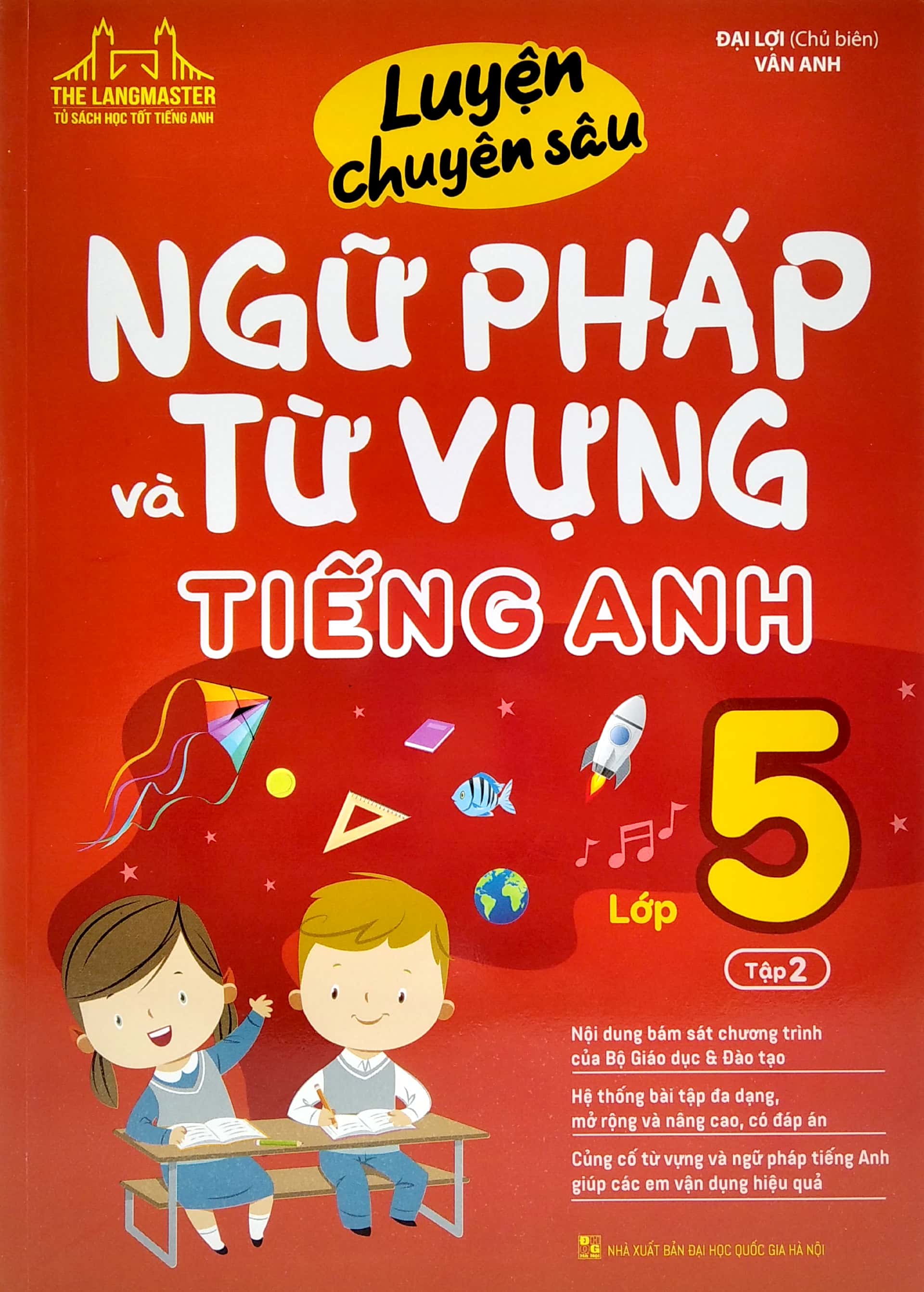 Luyện Chuyên Sâu Ngữ Pháp Và Từ Vựng Tiếng Anh Lớp 5 Tập 2