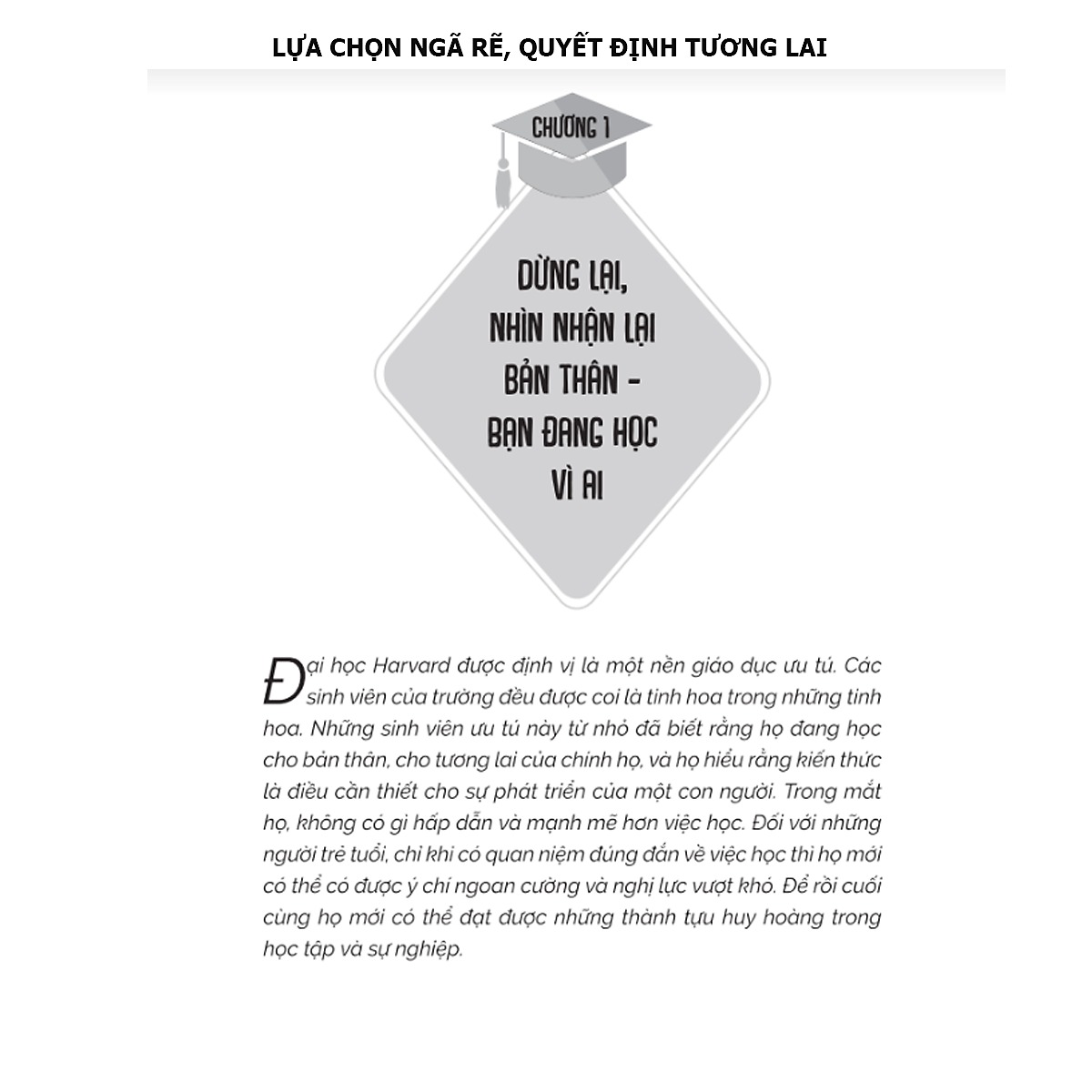 Lựa Chọn Ngã Rẽ, Quyết Định Tương Lai