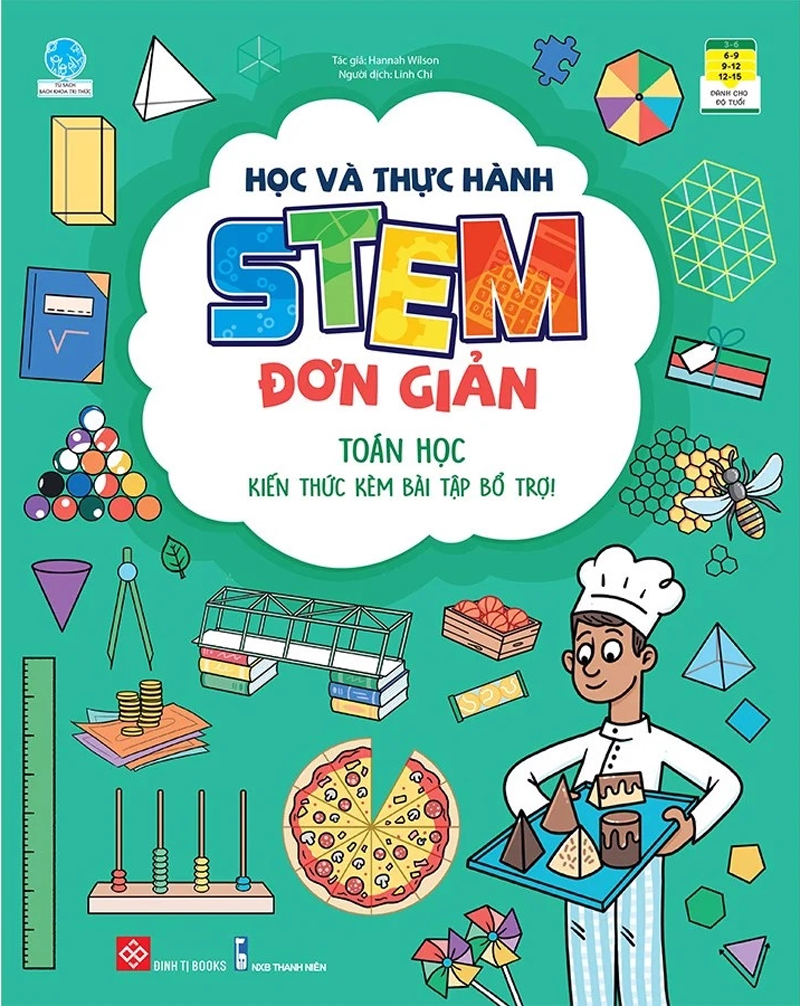 Học Và Thực Hành STEM Đơn Giản - Toán Học - Kiến Thức Kèm Bài Tập Bổ Trợ !