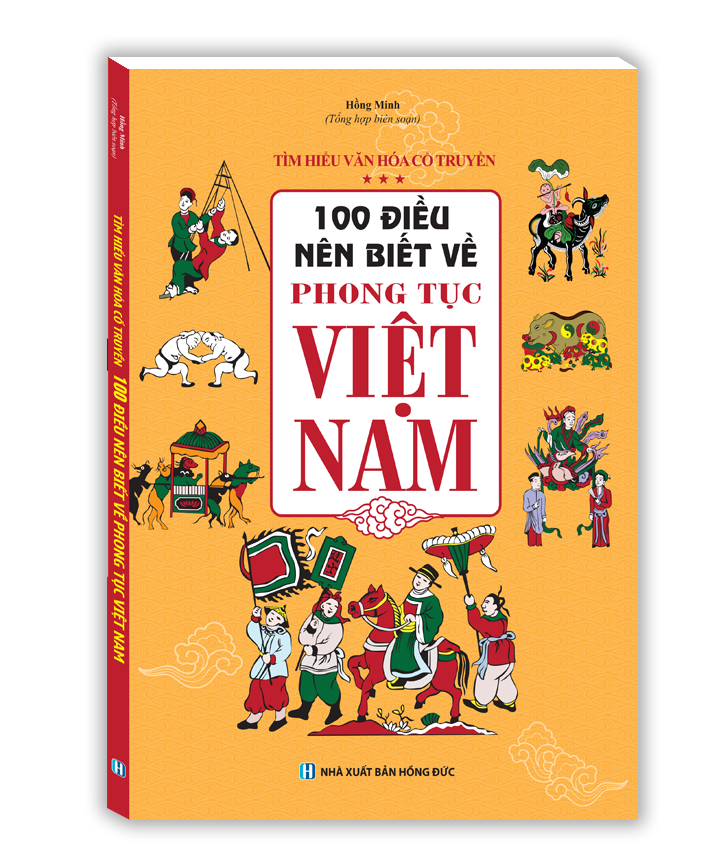 100 Điều Nên Biết Về Phong Tục Việt Nam