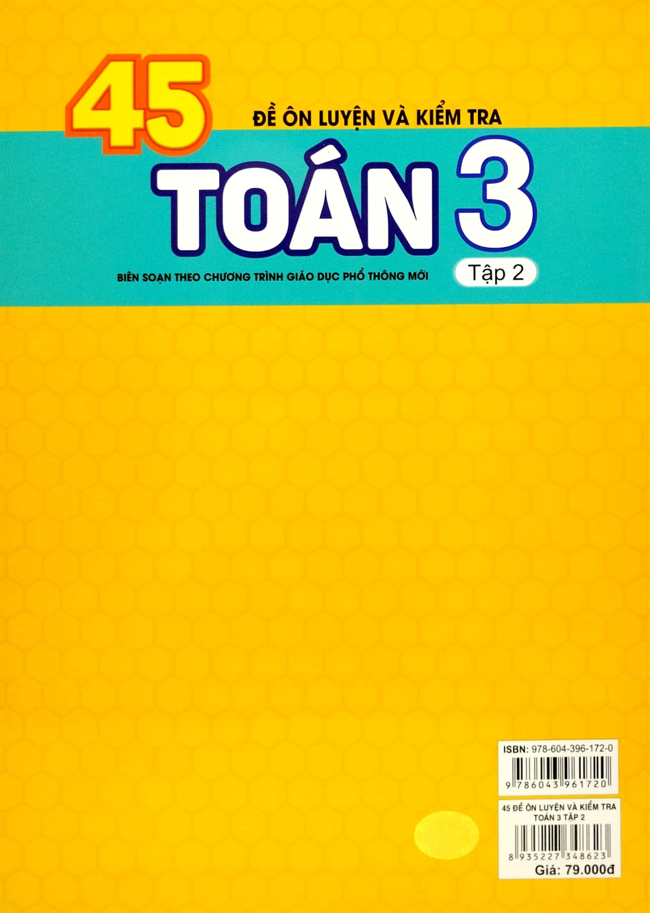 45 Đề Ôn Luyện Và Kiểm Tra Toán Lớp 3 Tập 2 (Chương Trình Mới)