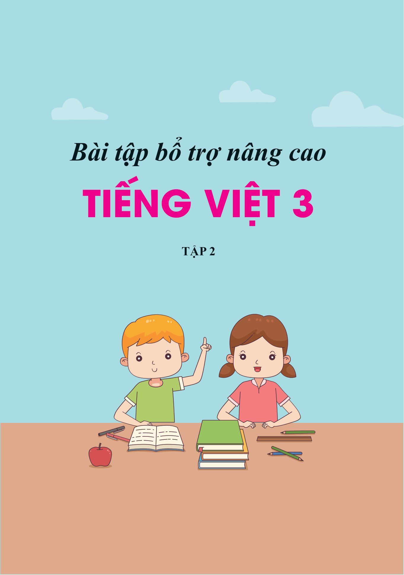 Bài Tập Bổ Trợ Nâng Cao Tiếng Việt Lớp 3 Tập 2