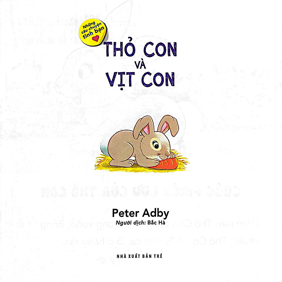 Những Câu Chuyện Tình Bạn - Thỏ Con Và Vịt Con