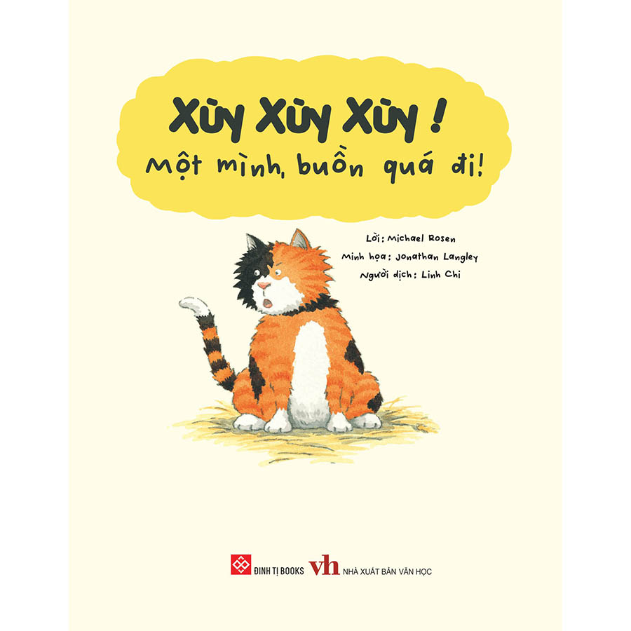 Xùy Xùy Xùy! Một Mình, Buồn Quá Đi!