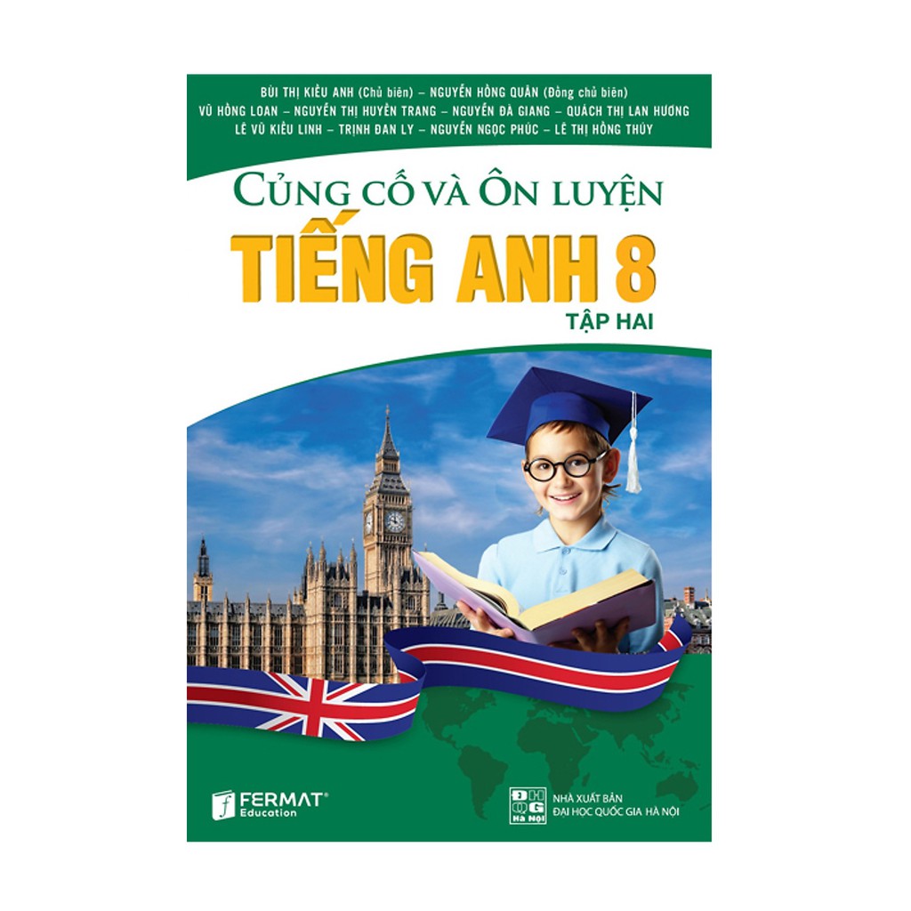 Củng Cố Và Ôn Luyện Tiếng Anh Lớp 8 Tập 2