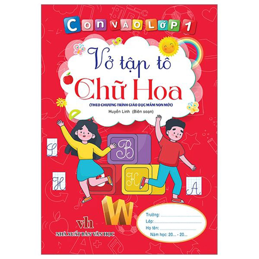 Con Vào Lớp 1 - Vở Tập Tô Chữ Hoa