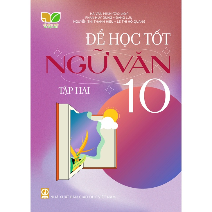 Để Học Tốt Ngữ Văn Lớp 10 Tập 2 (Kết Nối Tri Thức Với Cuộc Sống)