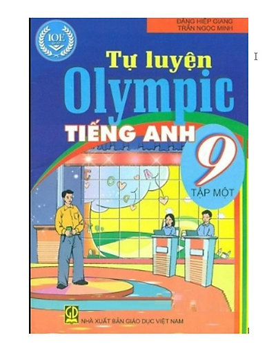 Tự Luyện Olympic Tiếng Anh Lớp 9 Tập 1
