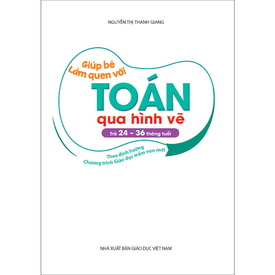 Giúp Bé Làm Quen Với Toán Qua Hình Vẽ (Trẻ 24 - 36 Tháng Tuổi)