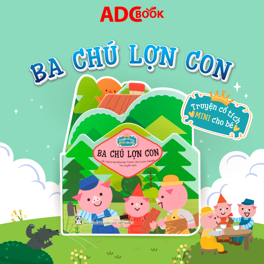Truyện Cổ Tích Mini Cho Bé - Ba Chú Lợn Con