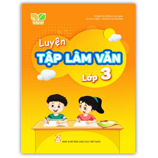 Luyện Tập Làm Văn Lớp 3 (Kết Nối Tri Thức Với Cuộc Sống)