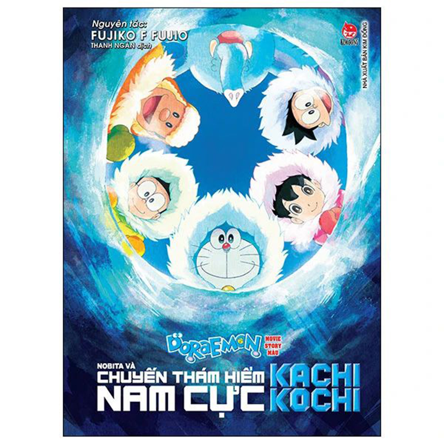 Doraemon Movie Story Màu - Nobita Và Chuyến Thám Hiểm Nam Cực Kachi Kochi