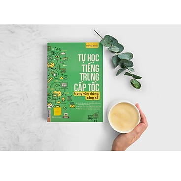 Tự Học Tiếng Trung Cấp Tốc Trong Văn Phòng, Công Sở